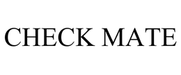 CHECK MATE