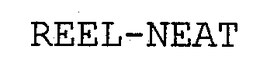 REEL-NEAT