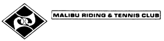 MALIBU RIDING & TENNIS CLUB