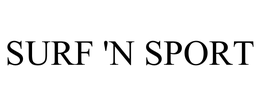 SURF 'N SPORT