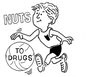 NUTS TO DRUGS