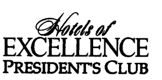 HOTELS OF EXCELLENCE PRESIDENT'S CLUB