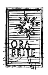 ORA BRITE