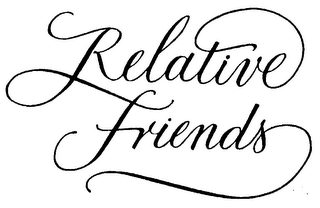 RELATIVE FRIENDS