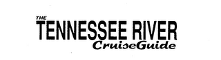 THE TENNESSEE RIVER CRUISE GUIDE