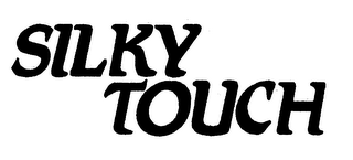 SILKY TOUCH