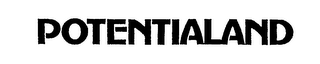POTENTIALAND