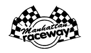 MANHATTAN RACEWAY