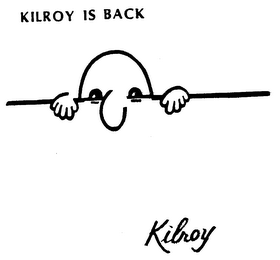 KILROY IS BACK