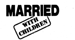 MARRIED WITH CHILDREN