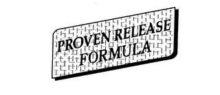 PROVEN RELEASE FORMULA