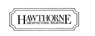 HAWTHORNE ARCHITECTURAL REGISTER