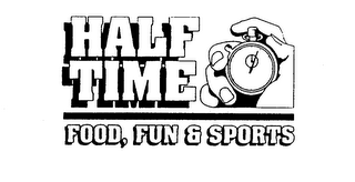 HALF TIME FOOD, FUN & SPORTS