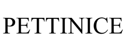 PETTINICE