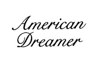 AMERICAN DREAMER