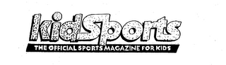 KIDSPORTS THE OFFICIAL SPORTS MAGAZINE FOR KIDS