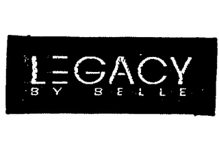 LEGACY BY BELLE