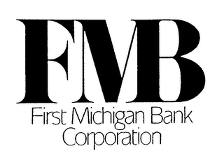 FMB FIRST MICHIGAN BANK CORPORATION