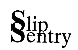 SLIP SENTRY