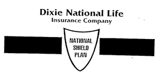 DIXIE NATIONAL LIFE INSURANCE COMPANY NATIONAL SHIELD PLAN