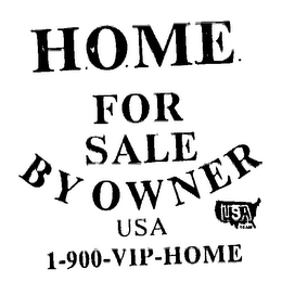 HOME FOR SALE BY OWNER 1-900-VIP-HOME