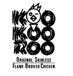 KOO KOO ROO ORIGINAL SKINLESS FLAME-BROILED CHICKEN