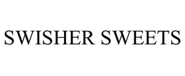 SWISHER SWEETS trademark