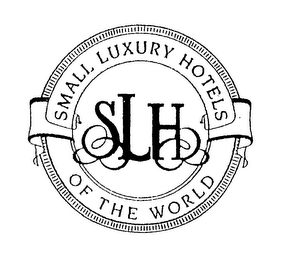 SLH SMALL LUXURY HOTELS OF THE WORLD