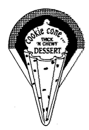 COOKIE CONE...THICK 'N CHEWY DESSERT