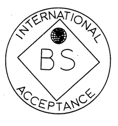 INTERNATIONAL BS ACCEPTANCE