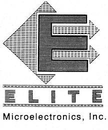 E ELITE MICROELECTRONICS, INC.