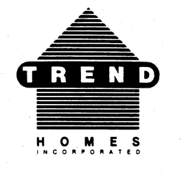 TREND HOMES INCORPORATED