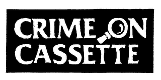 CRIME ON CASSETTE