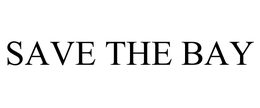 SAVE THE BAY
