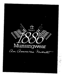 SINCE 1886 MUNSINGWEAR AN AMERICAN FAVORITE