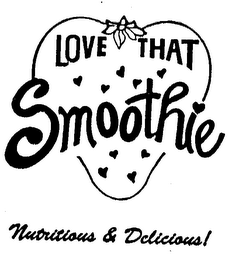 LOVE THAT SMOOTHIE