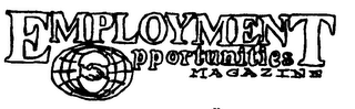 EMPLOYMENT OPPORTUNTIES MAGAZINE