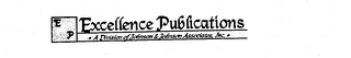 EP EXCELLENCE PUBLICATIONS A DIVISION OF JOHNSON & JOHNSON ASSOCIATES, INC.