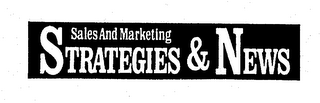 SALES AND MARKETING STRATEGIES & NEWS