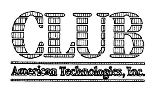 CLUB AMERICAN TECHNOLOGIES, INC.