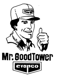 MR. GOODTOWER EVAPCO