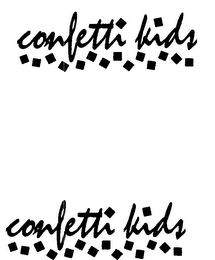 CONFETTI KIDS