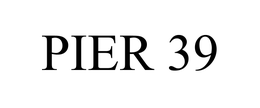 PIER 39