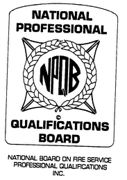 NPQB NATIONAL PROFESSIONAL QUALIFICATIONS BOARD NATIONAL BOARD ON FIRE SERVICE PROFESSIONAL QUALIFICATIONS INC.