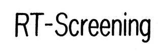 RT-SCREENING