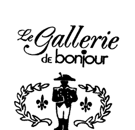 LE GALLERIE DE BONJOUR