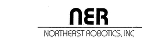 NER NORTHEAST ROBOTICS, INC