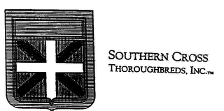 + SOUTHERN CROSS THOROUGHBREDS, INC.