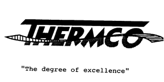 THERMCO "THE DEGREE OF EXCELLENCE