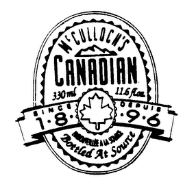 MCCULLOCH'S CANADIAN SINCE 1896 DEPUIS EMBOUTEILLEE A LA SOURCE BOTTLED AT SOURCE